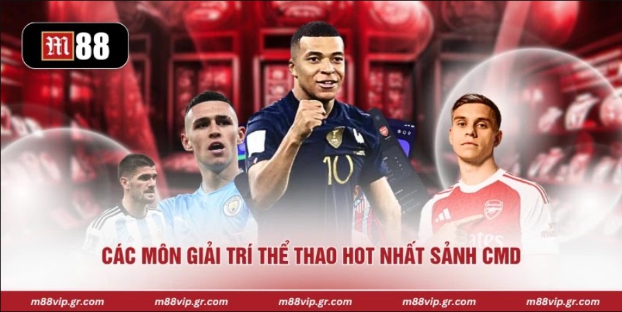 Các môn giải trí thể thao hot nhất sảnh CMD 