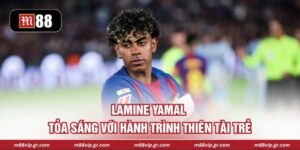Lamine Yamal - Tỏa Sáng Với Hành Trình Thiên Tài Trẻ