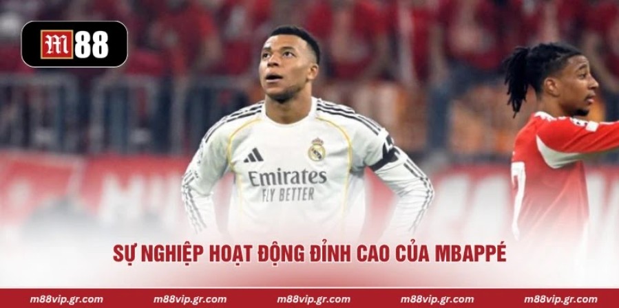Sự nghiệp hoạt động đỉnh cao của Mbappé