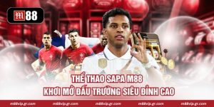 Thể Thao Sapa M88 - Khơi Mở Đấu Trường Siêu Đỉnh Cao